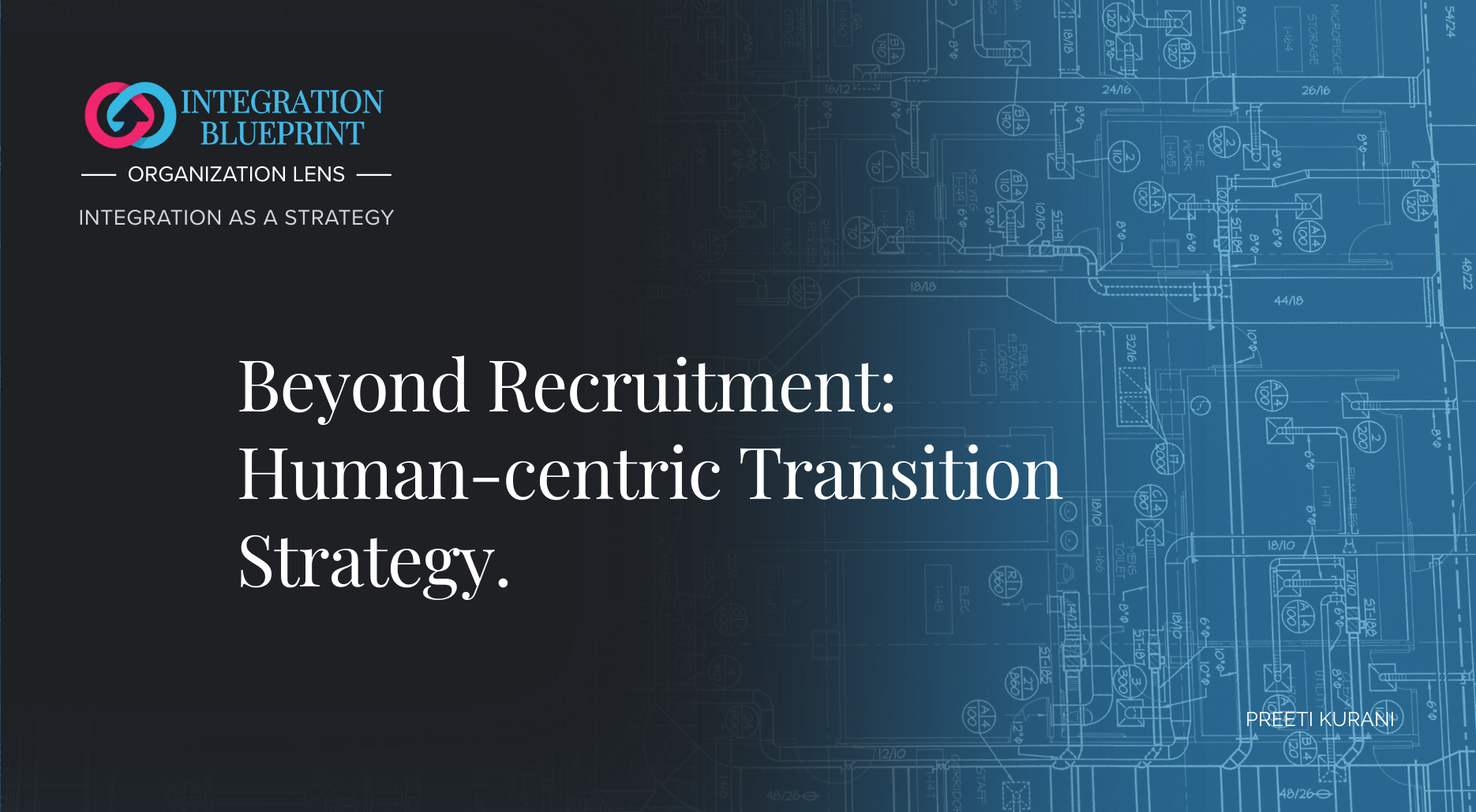 Beyond Recruitment: Designing A Human-centric Transition Strategy