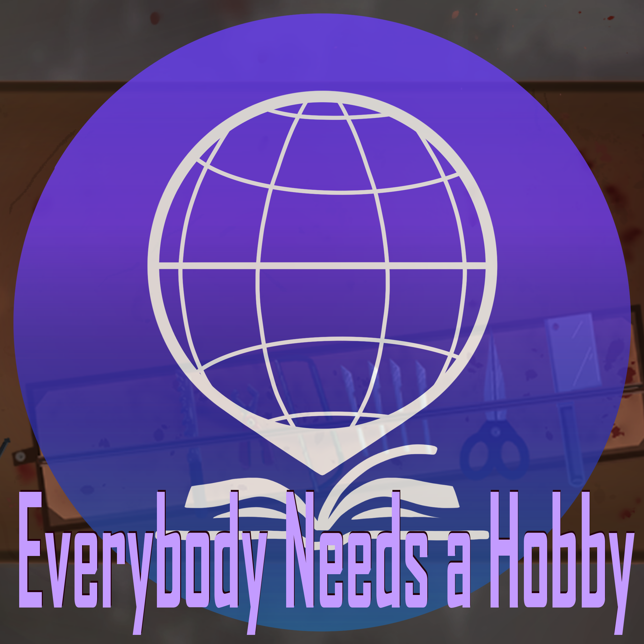 Season Four: Episode 16 - Everybody Needs a Hobby