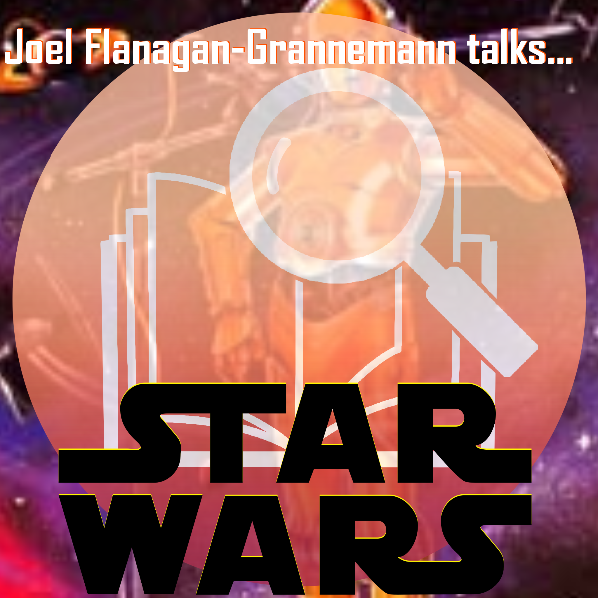 Season Two: Episode 4 - Joel and Star Wars Radio