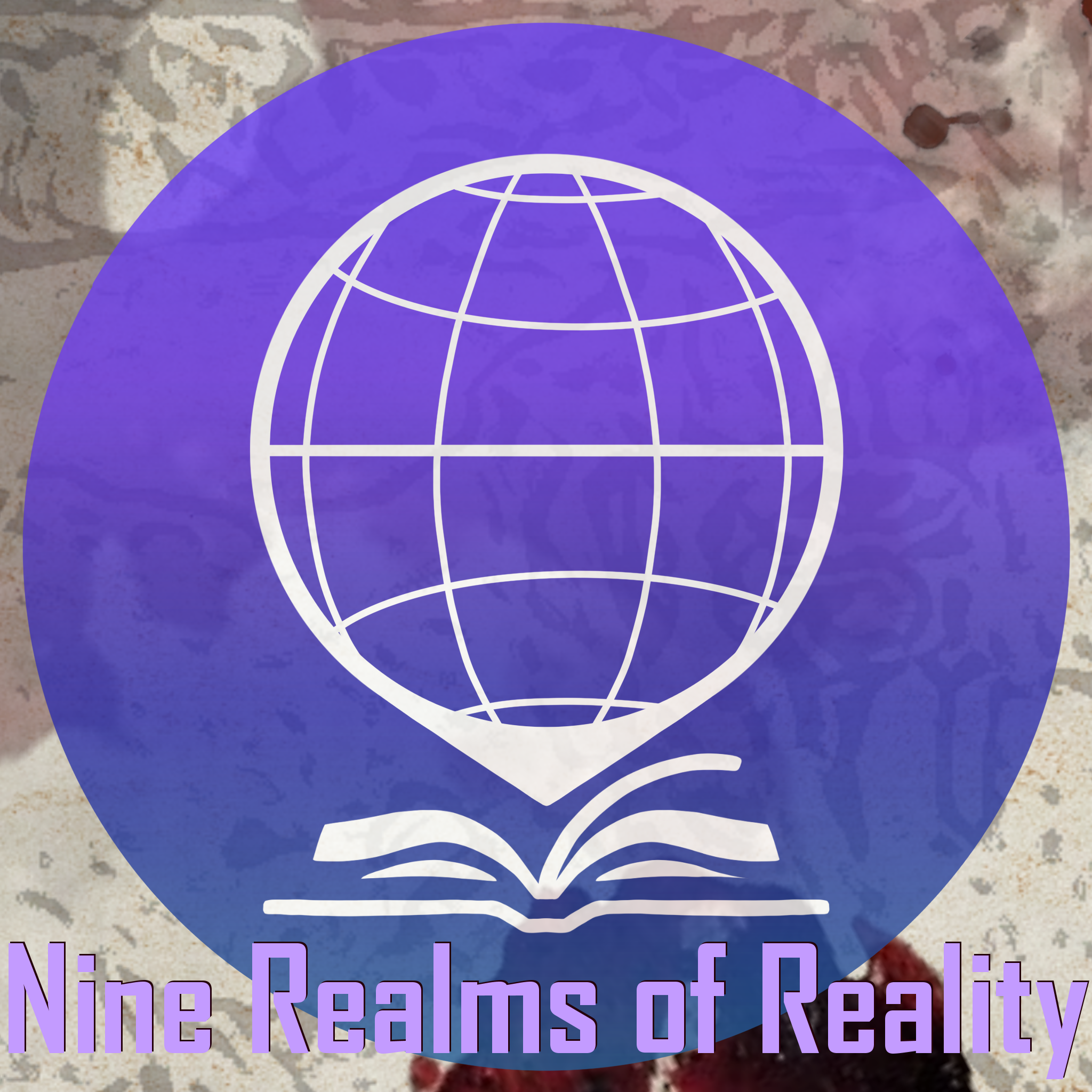 Season Four: Episode 28 - The Nine Realms of Reality