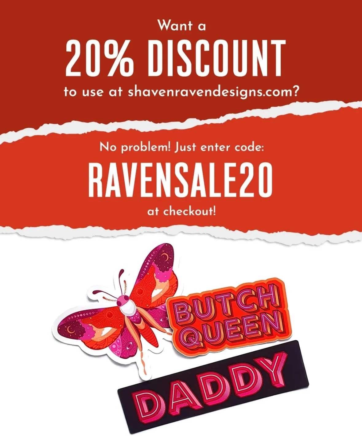 Hey pals!&nbsp;
The Shaven Raven Designs online store has had a little revamp!
If you see something you like, use the following code for a cheeky discount!:

 'RAVENSALE20'

You'll receive 20% off all items including our sticker and badge bundle offe