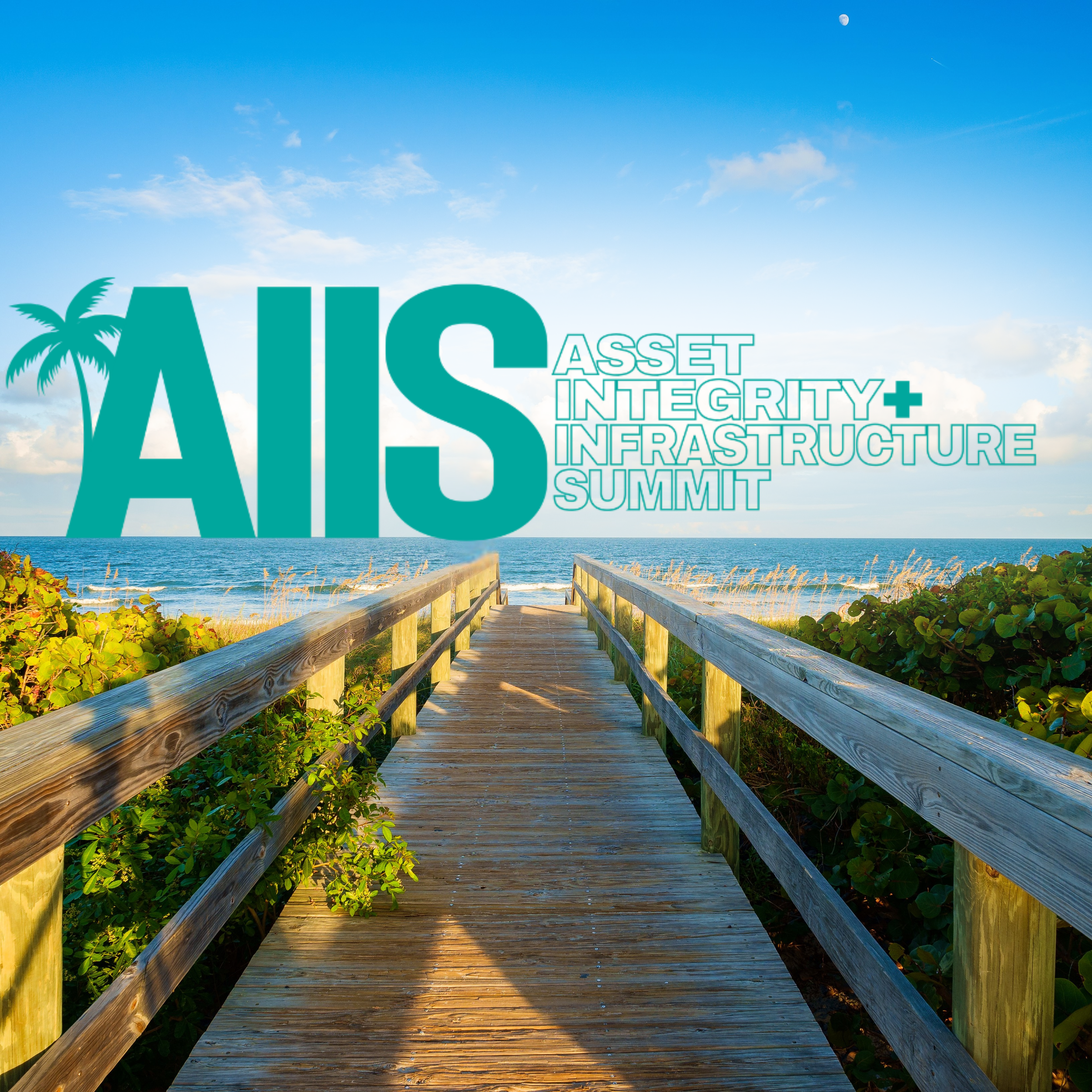A wooden walkway leading to the beach with the ocean and blue sky in the background, and the moon visible in the sky. Overlaid text reads 'AIS Asset Integrity + Infrastructure Summit'.