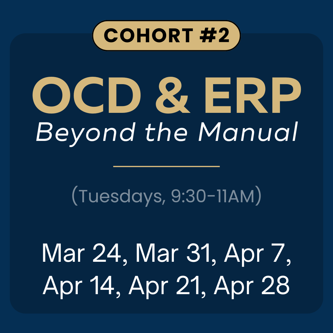 OCD & ERP - Beyond the Manual (SECOND COHORT)