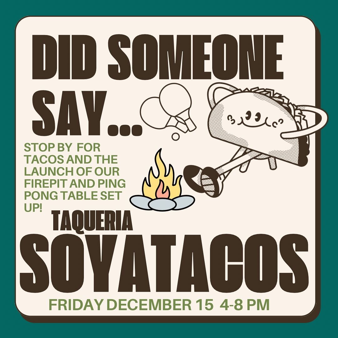 HASTA MA&Ntilde;ANA ! @soyatacos ping pong and fire pits!