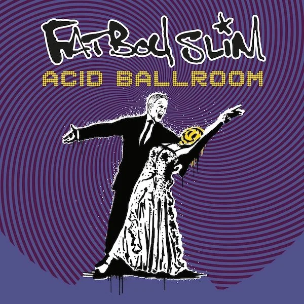 Acid Ballroom EP cover by Fatboy Slim