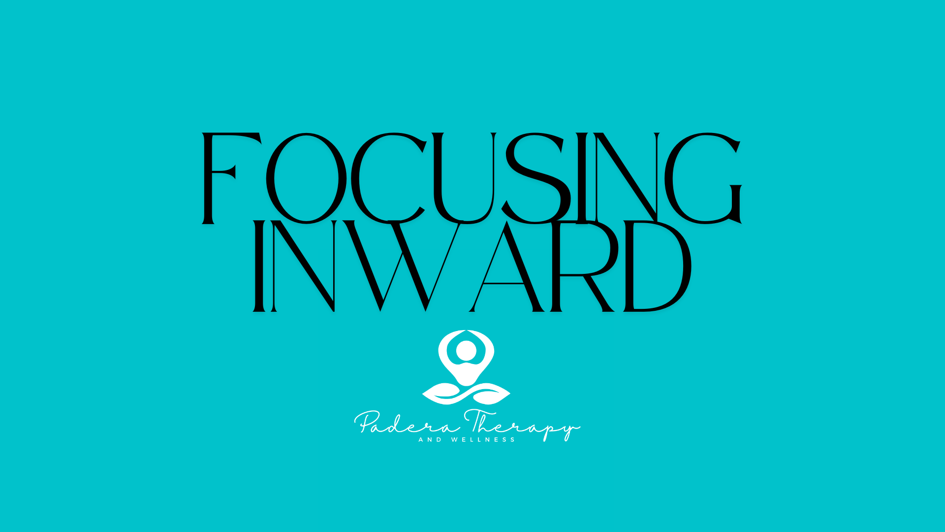 Focusing Inward