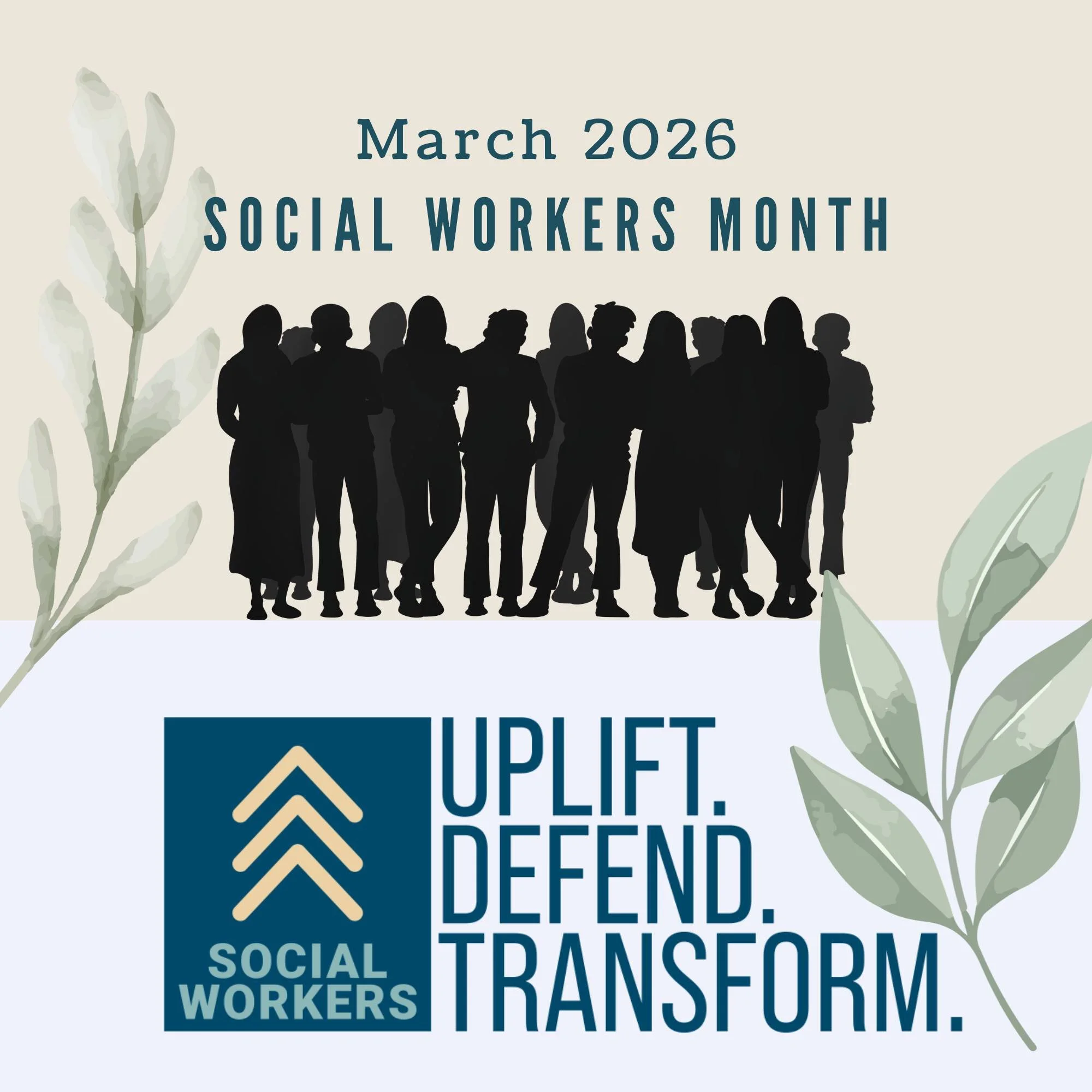 The National Association of Social Workers (NASW) recognizes March as Social Work Month - a time to honor the mission of the social work profession: to enhance human well-being, meet the basic human needs of all people, and put special attention on t