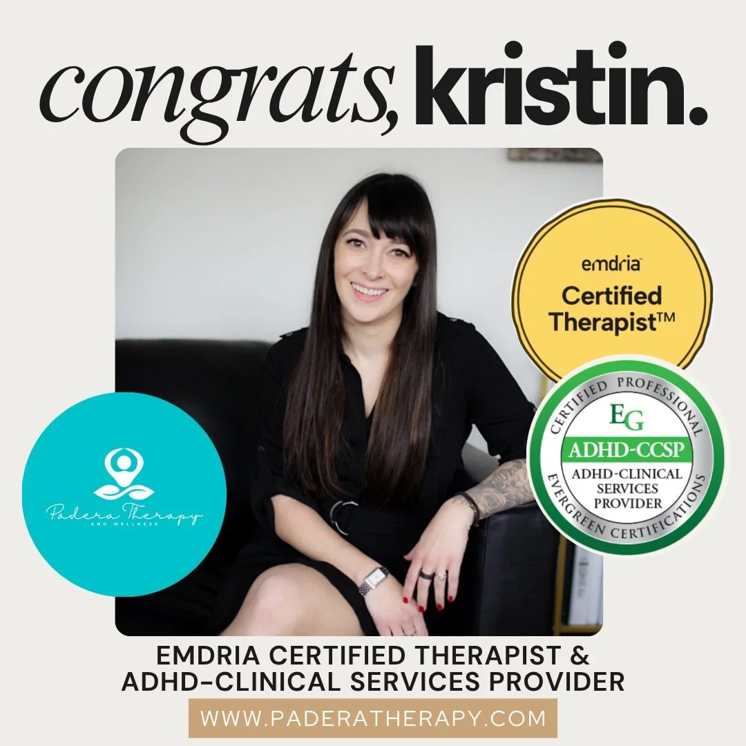We are pleased to share that our founder Kristin Padera recently received certification as an EMDRIA Certified Therapist, as well as being named an ADHD-Clinical Services Provider! This continued education demonstrates Kristin's advanced competency i