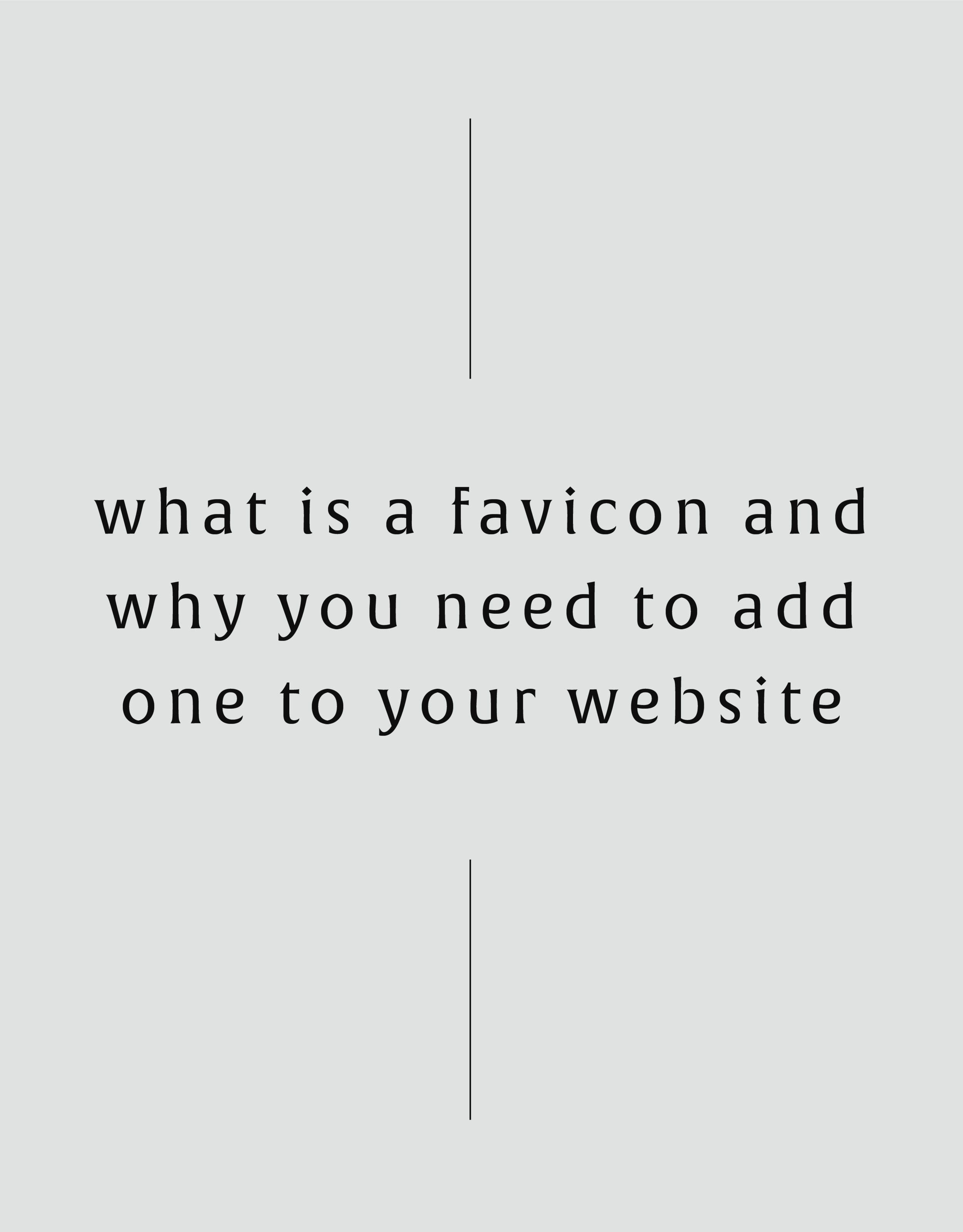 WHAT IS A FAVICON AND WHY YOU NEED TO ADD ONE TO YOUR WEBSITE