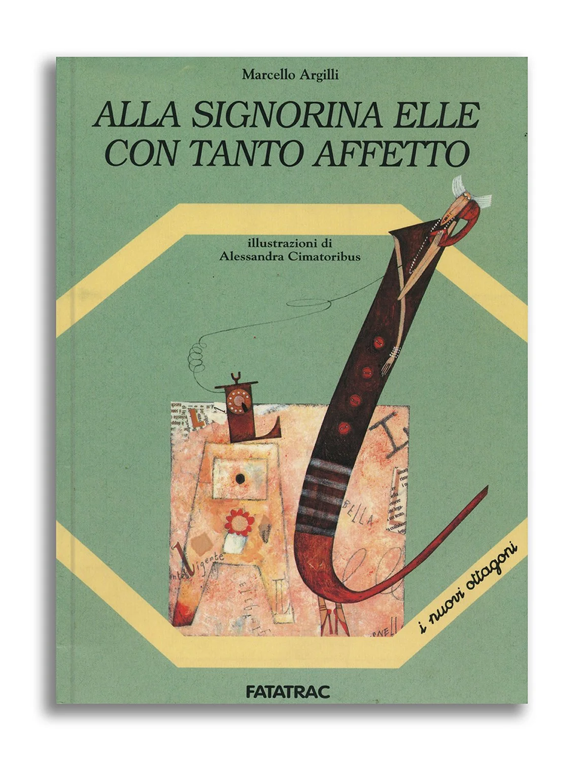 Alla signorina Elle con tanto affetto - written by Marcello Argilli - Fatatrac, Firenze 1996