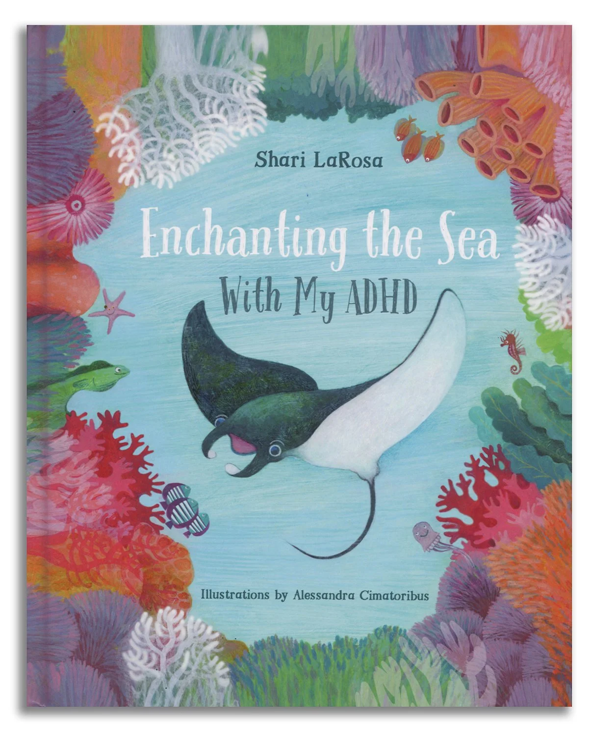 Enchanting the sea with my ADHD - written by Shari LaRosa - Gatekeeper Press, Tampa 2026