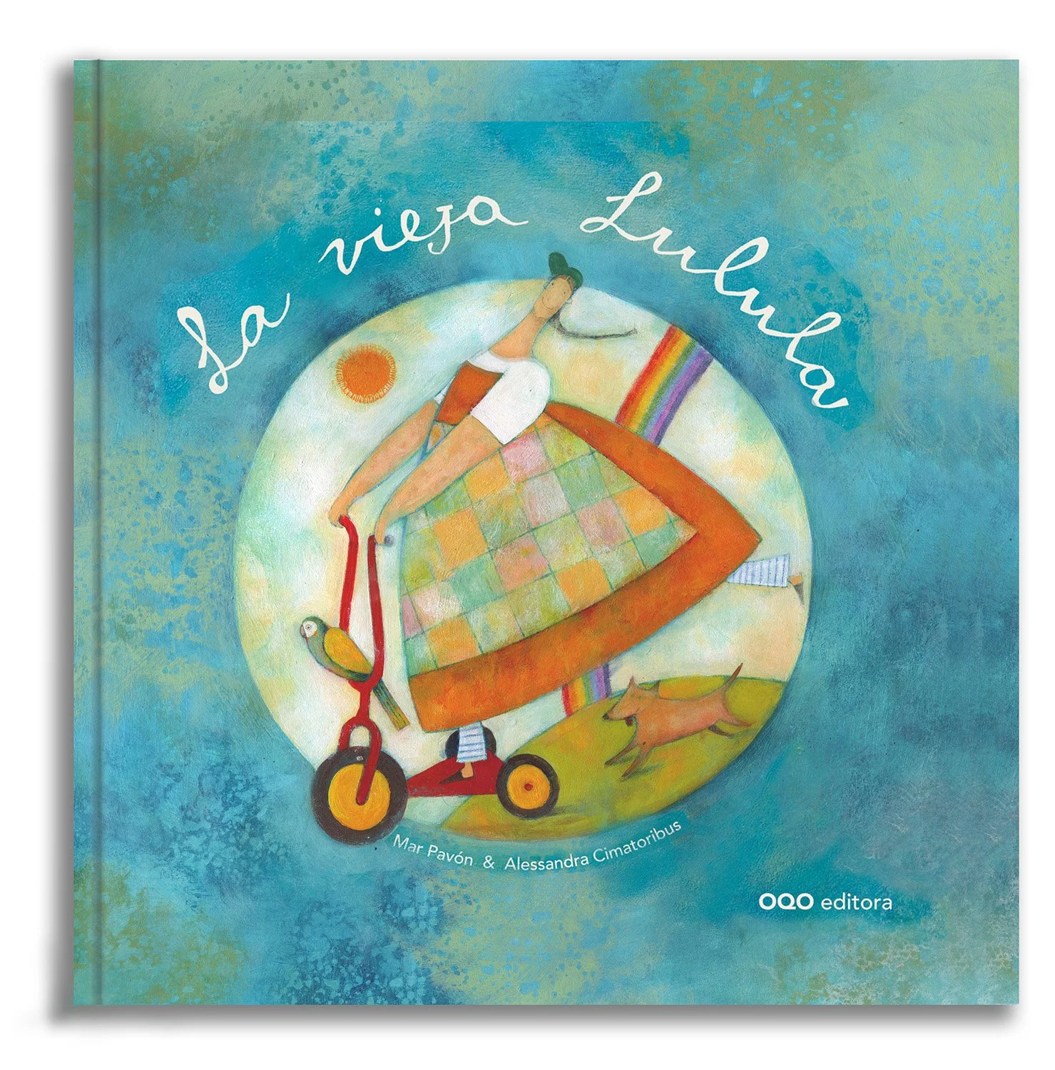 La vieja Lulula - written by Mar Pavòn - OQO Editora, Pontevedra 2010