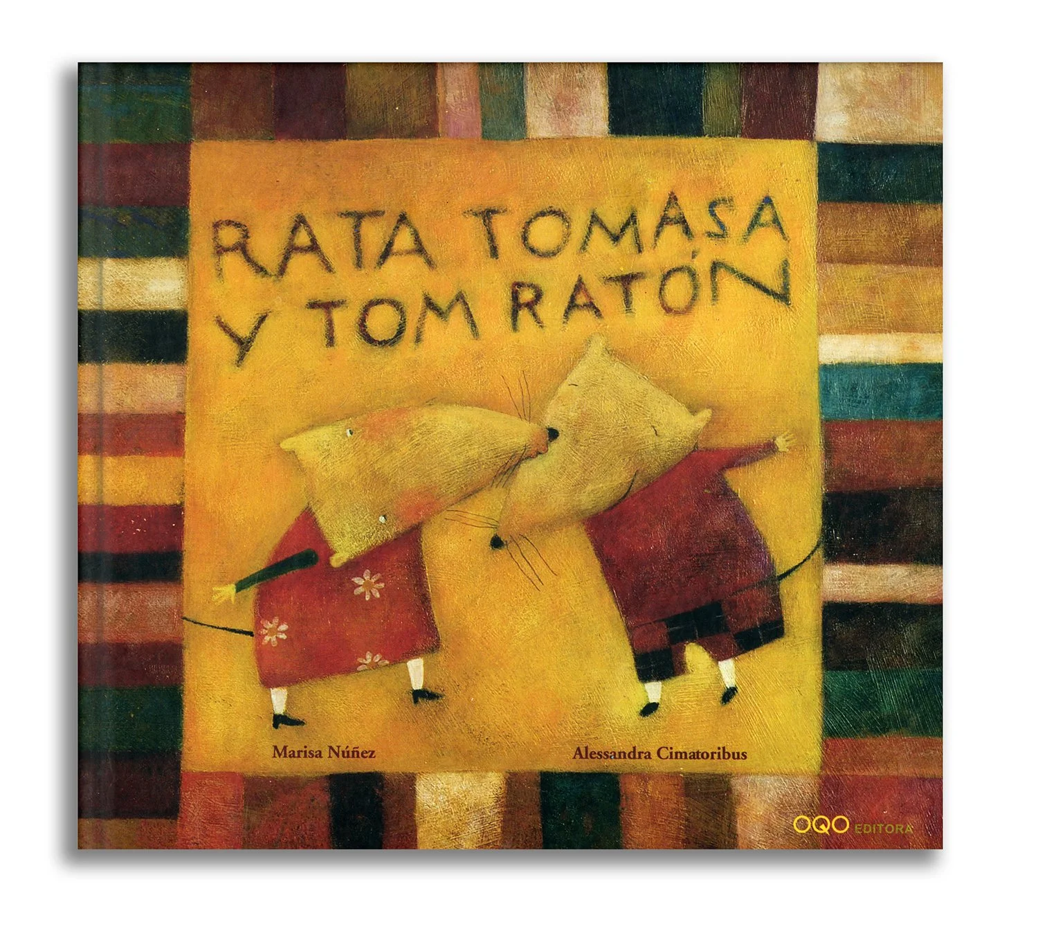 Rata Tomasa y Tom Ratón - written by Marisa  Núñez - OQO Editora, Pontevedra 2005