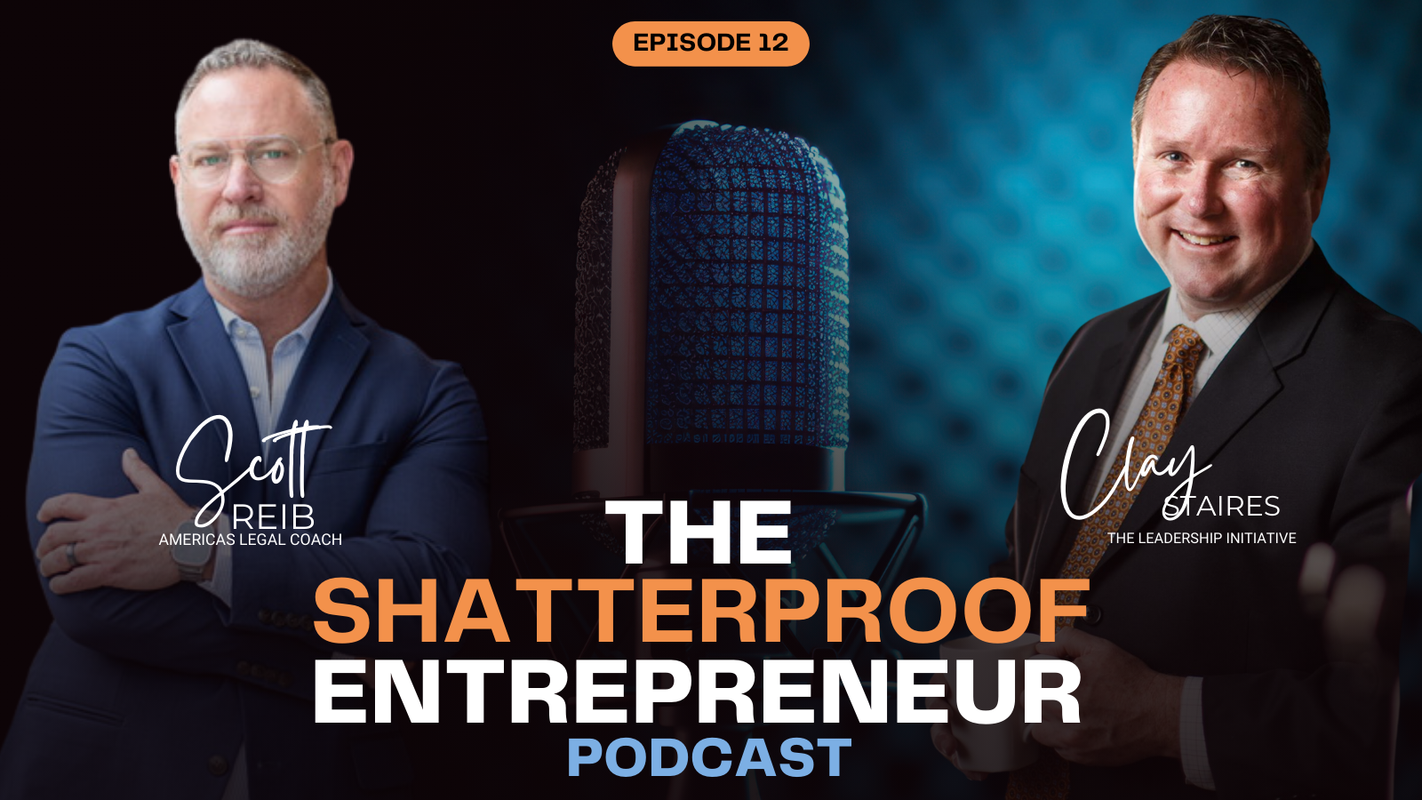 Episode 12: Stay Hungry: Why Maintaining a Growth Mindset Fuels Reinvention and Future Triumphs with Clay Staires