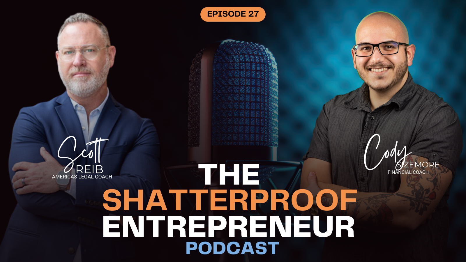 Episode 27: Master Your Money Moves: Use Psychology to Achieve Financial Independence with Cody Sizemore