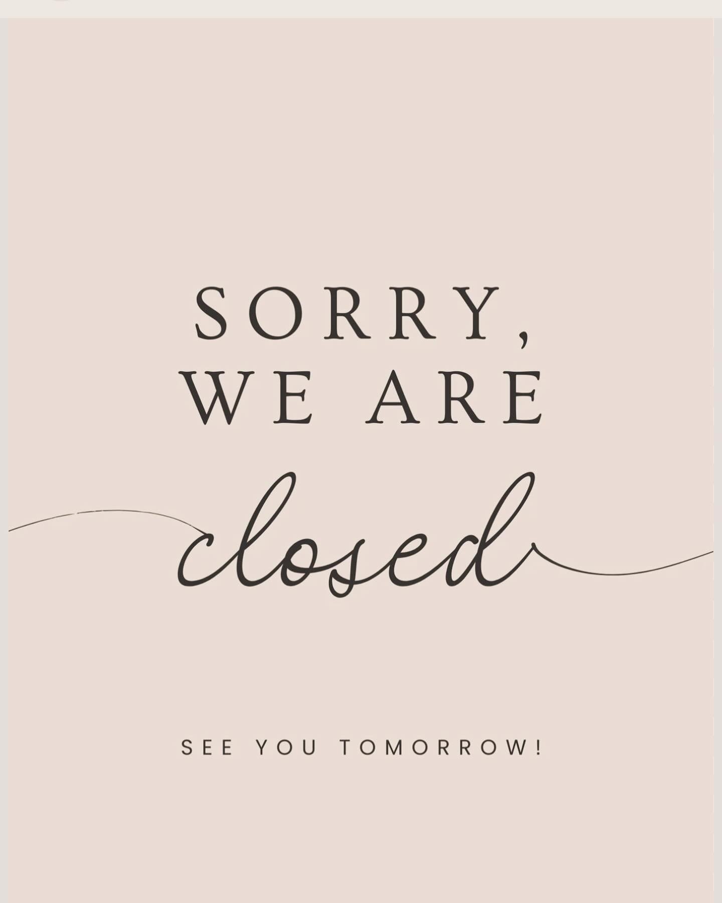Closed for tonight but we can&rsquo;t wait to serve you mamas tomorrow! #happysaturday
