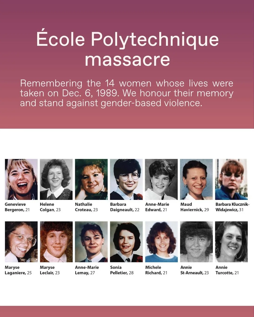 Remembering the victims of December 6, 1989 &mdash; Never forgotten.
#NeverForget #December6 #InMemory #EndGenderViolence #Polytechnique