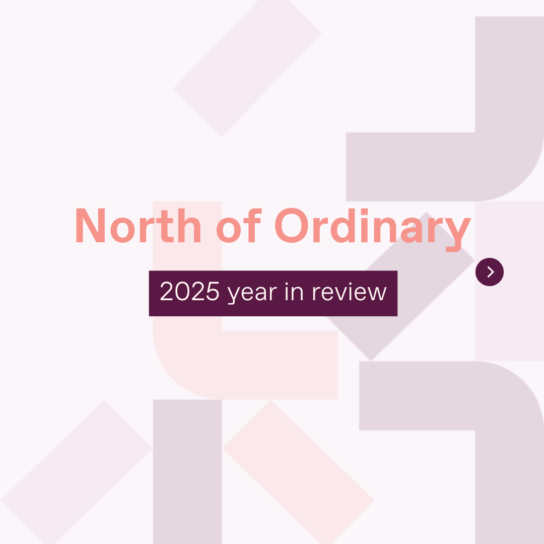 North of Ordinary - 2025 Year in Review