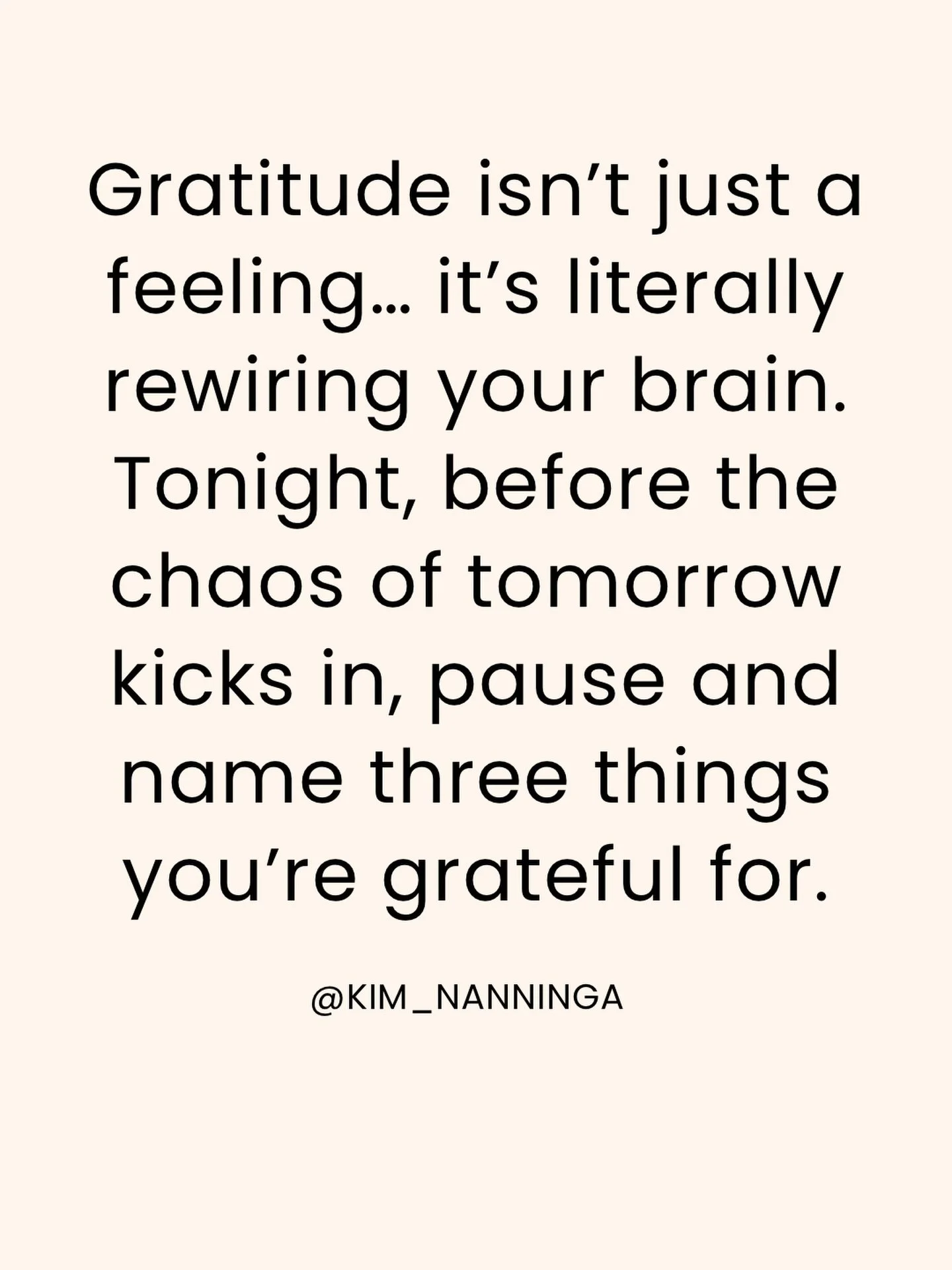 Gratitude isn&rsquo;t just a feeling&hellip; it&rsquo;s literally rewiring your brain.

Tonight, before the chaos of tomorrow kicks in, pause and name three things you&rsquo;re grateful for.

Your brain will thank you with a hit of dopamine + seroton