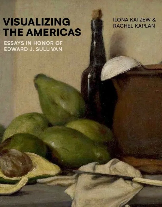Visualizing the Americas: Essays in Honor of Edward J. Sullivan, edited by Ilona Katzew and Rachel Kaplan (Forthcoming Brepols, 2026).