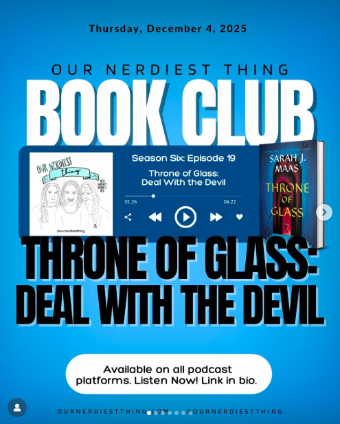 Season 6 Episode 19: Book Club - Throne of Glass: Deal With The Devil