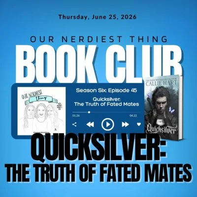 Season 6 Episode 45: Book Club - Quicksilver: The Truth of Fated Mates