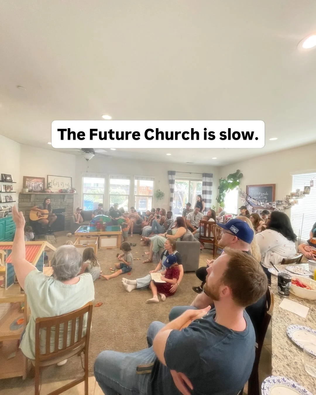 The Future Church - 

It&rsquo;s slow enough to see people.

Relational enough to know them.

Simple enough for anyone to start.

Replicable enough to spread from living room to living room.