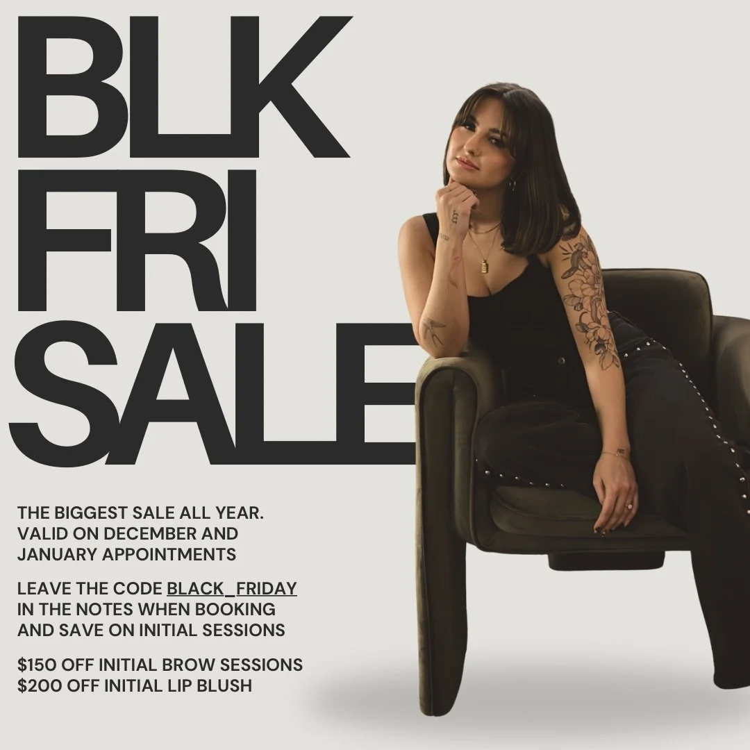 The Black Friday sale is live ✨🖤
These discounted spots will go fast, savings like this only happen once a year! I wanted to make this a good one for those of you that have been waiting to get your brows &amp; lips done 🫶🏻

#smallbusinesssaturday 