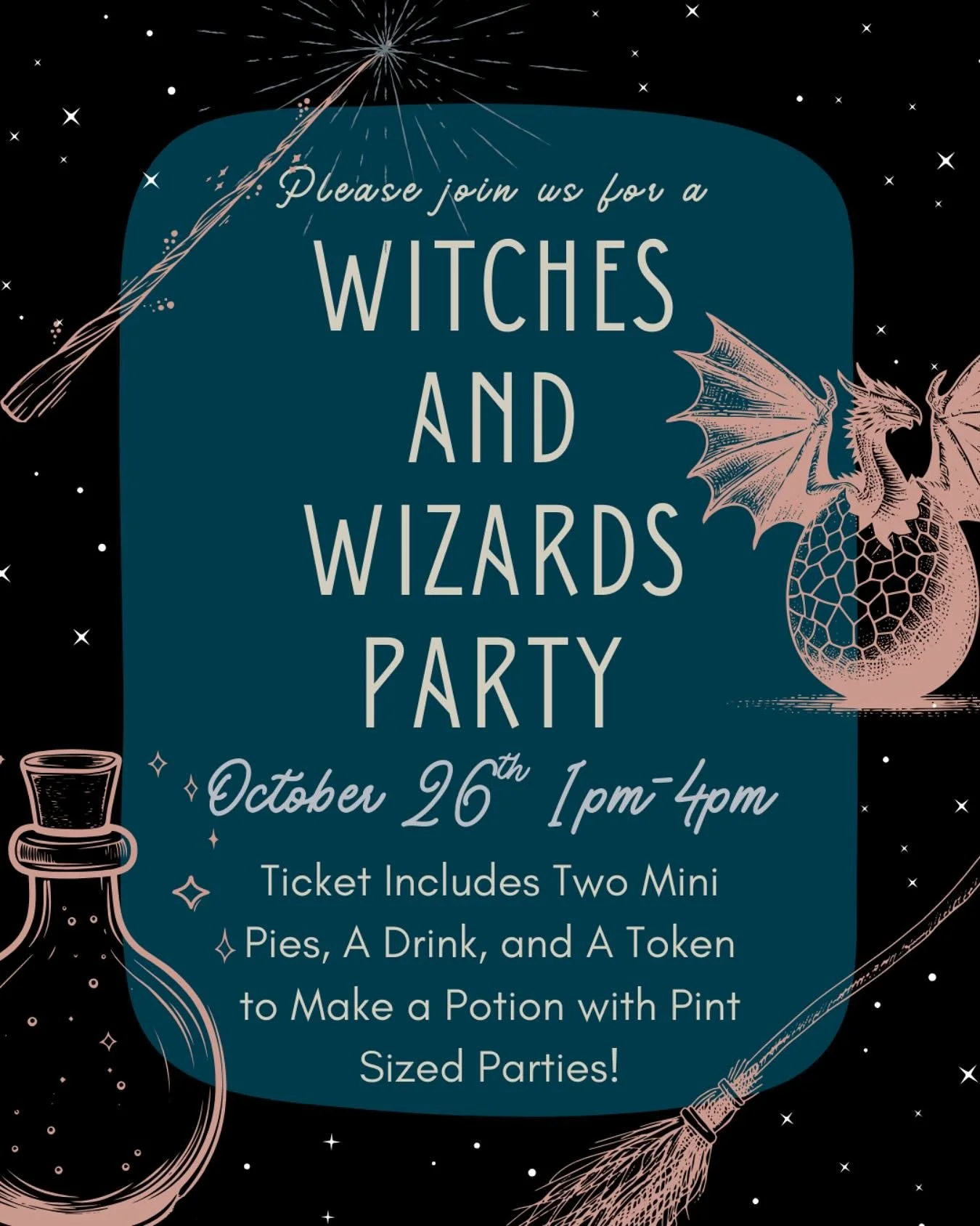 Come celebrate Halloween with us at our Witches and Wizards Party! 
.
Your Ticket Includes - a Drink from our Event Menu, Two Mini Pies and a Token to create a Potion with @pintsizedparties 
.
Make sure to dress as your favorite Magical Creature, Wit