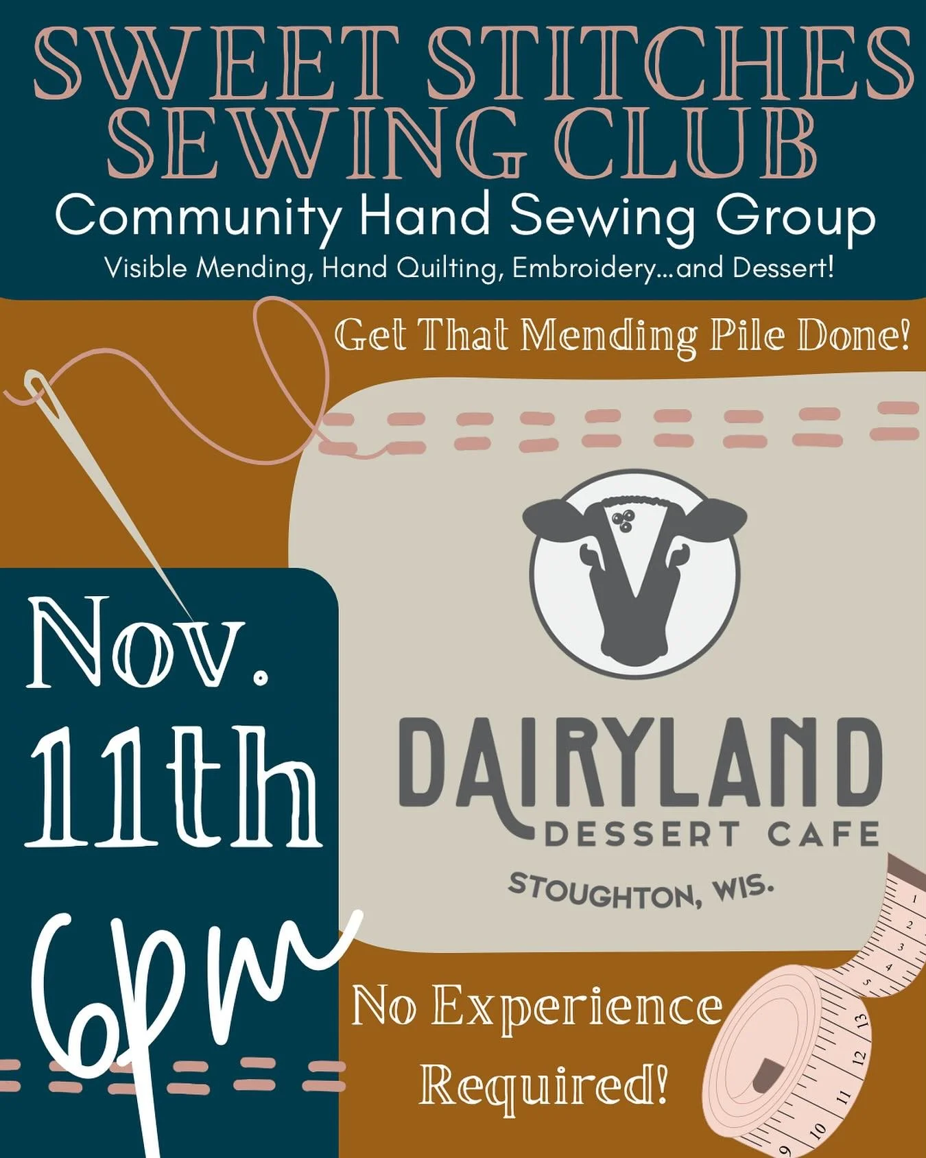 Got mending?
.
If you love to slow stitch or you&rsquo;d love to learn, come join us for our first monthly Sweet Stitches Sewing Club meet up at Dairyland!
.
Tuesday, November 11th at 6pm at Dairyland Dessert Cafe in Downtown Stoughton! Free Communit