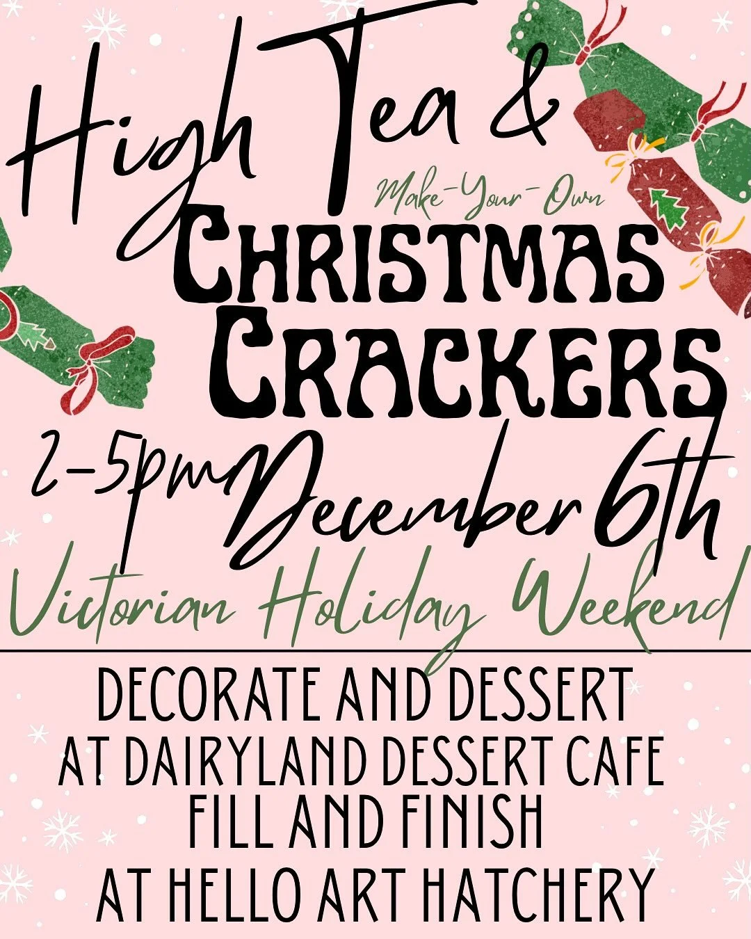 We are hosting a Victorian High Tea and Christmas Cracker Craft in collaboration with Hello Art Hatchery! 

High Tea will be $15 which includes a pot of your favorite flavor of Republic of Tea and your choice of 4 Sweet and/or Savory Victorian Tarts.