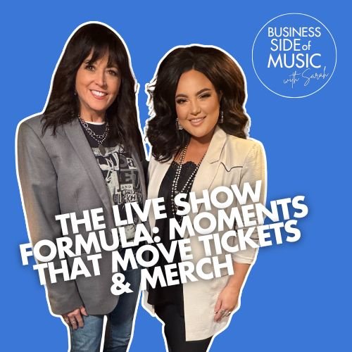 The Live Show Formula: Moments That Move Tickets &amp; Merch