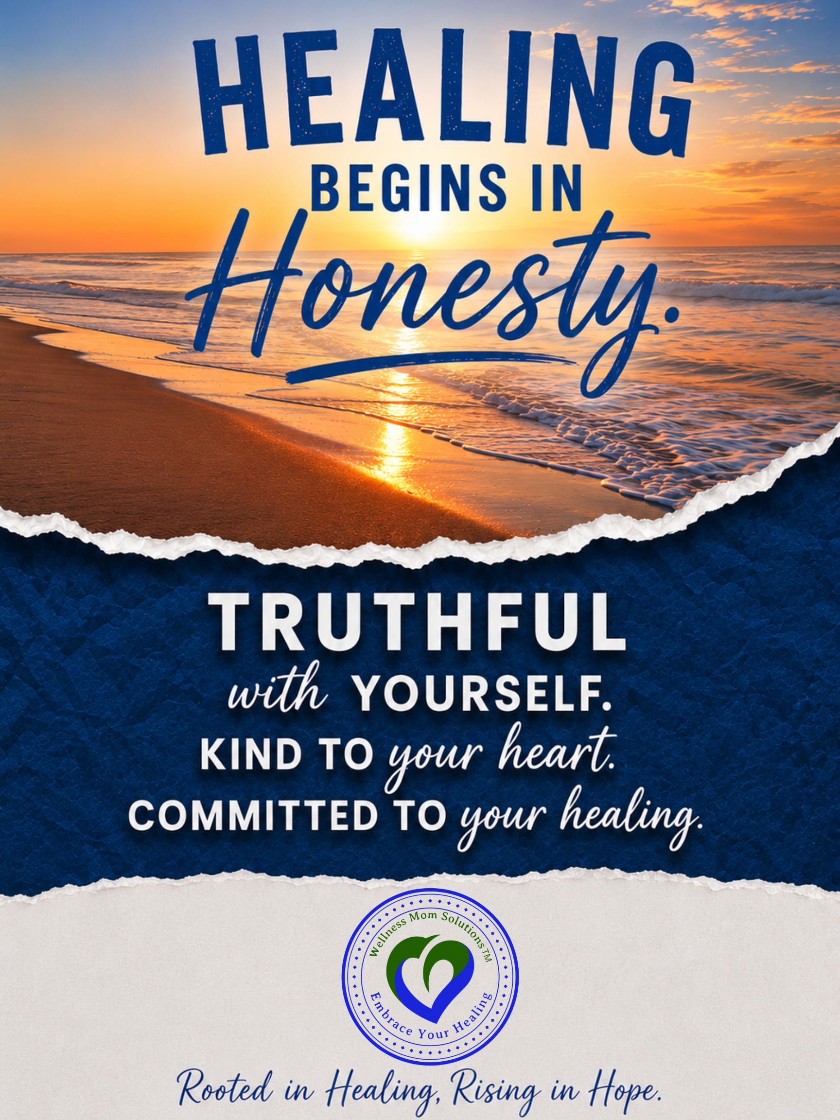 💙 Healing Begins In Honesty 💙
