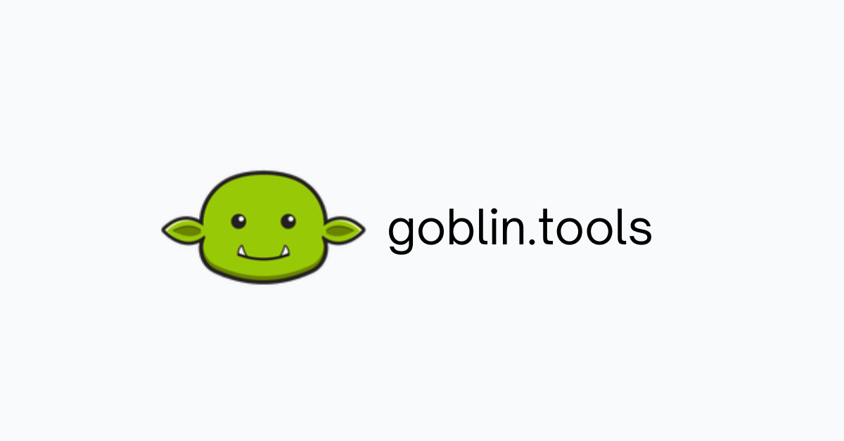 Green cartoon goblin face with pointed ears and a smiling expression next to the text 'goblin.tools' on a light gray background.