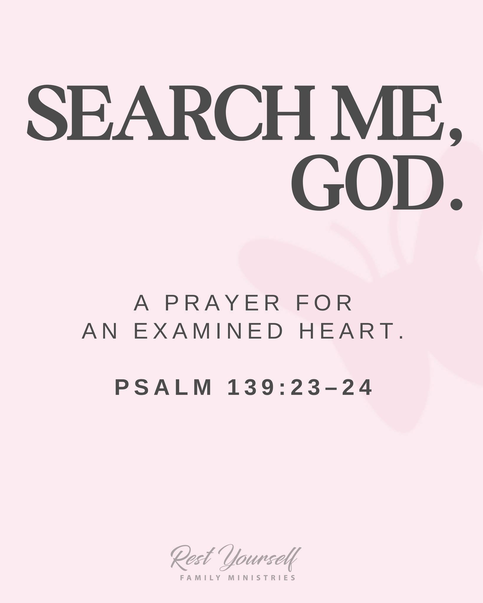 Search me, God, and know my heart 🤍

This is a brave prayer because we aren&rsquo;t asking God to simply affirm what we already see. Sometimes we need God to show us what we can&rsquo;t see on our own. What needs to be released, repented of, healed,