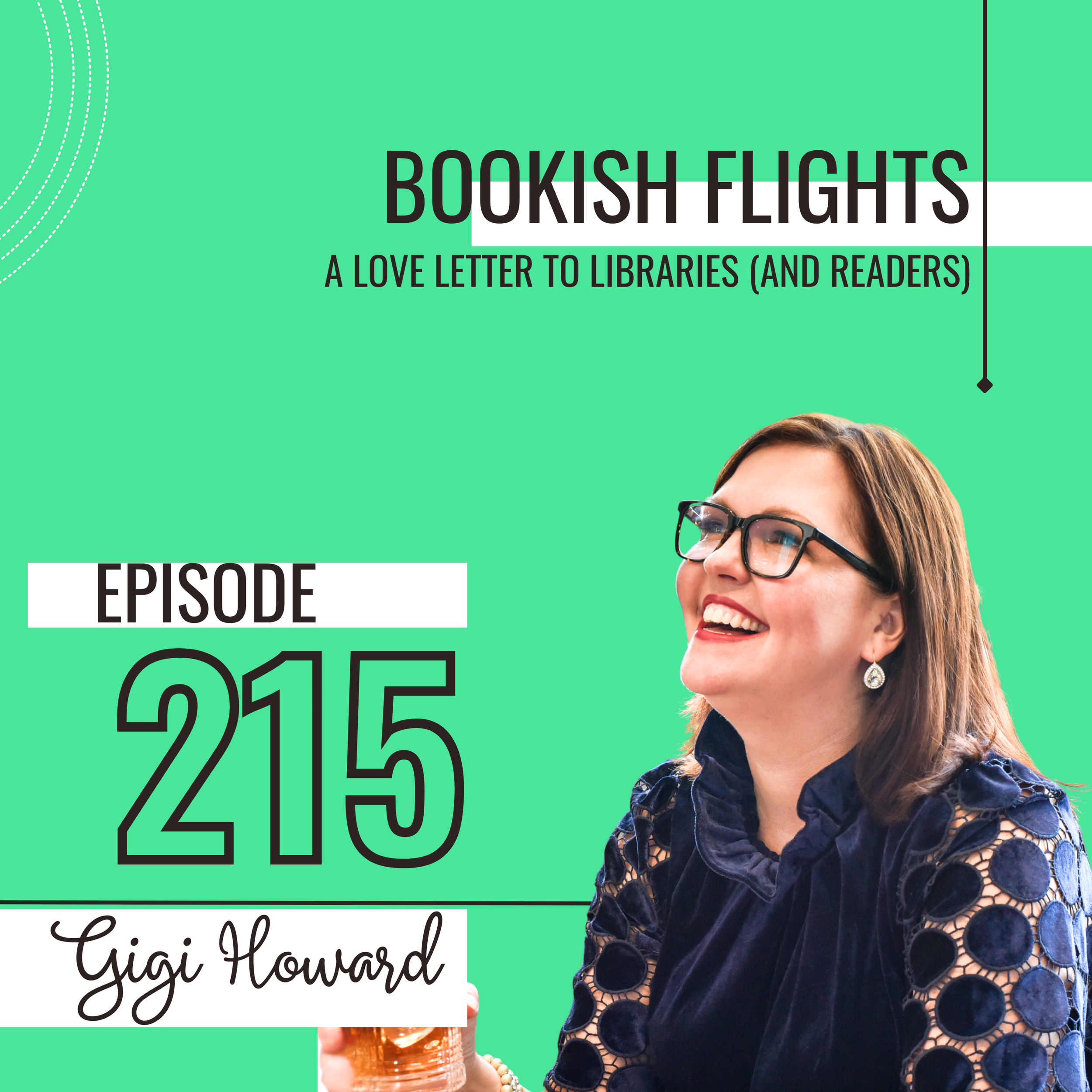 A Love Letter to Libraries (and Readers) with Gigi Howard (E215)