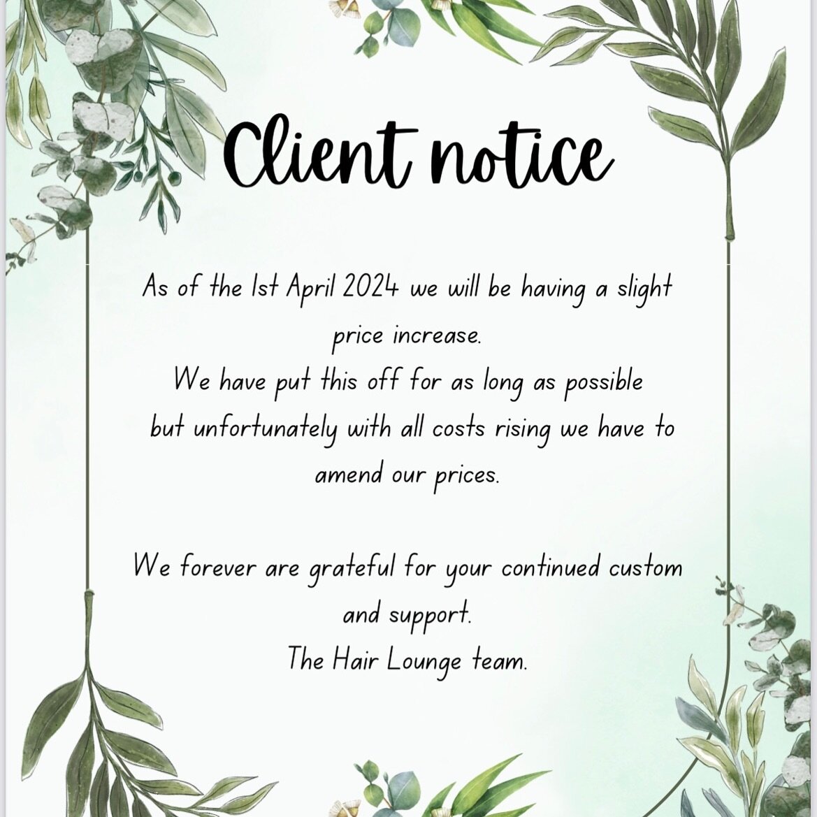 &bull; Client Notice &bull; 

Unfortunately with the cost of everything continuing to rise we have to review our prices, it&rsquo;s been just over 18 months since our last increase &amp; its now time to have a slight rise again. This will be effectiv