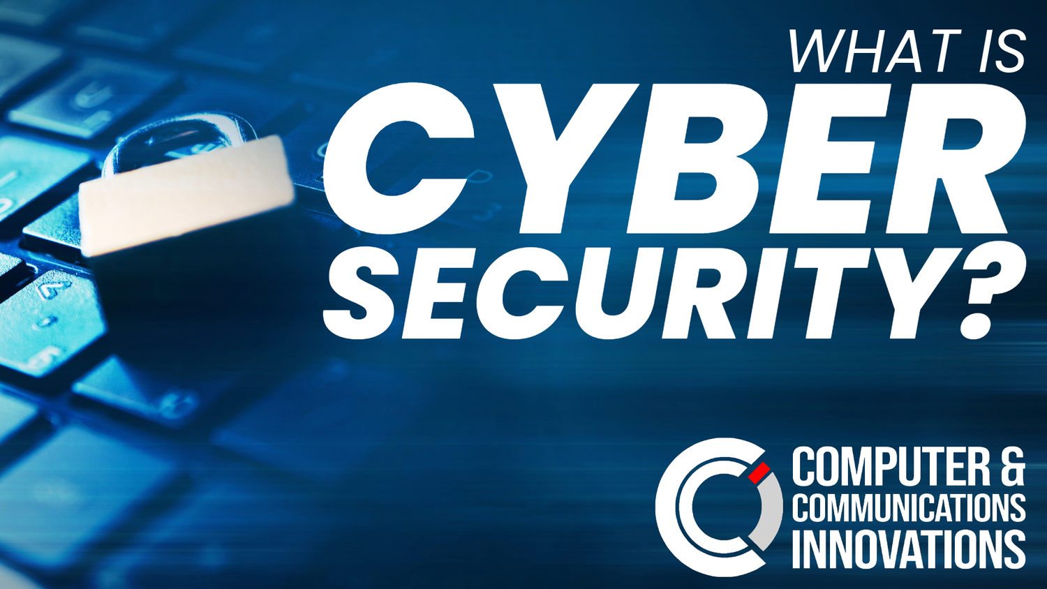 Cyber Security Facts — CCI | Computer Support