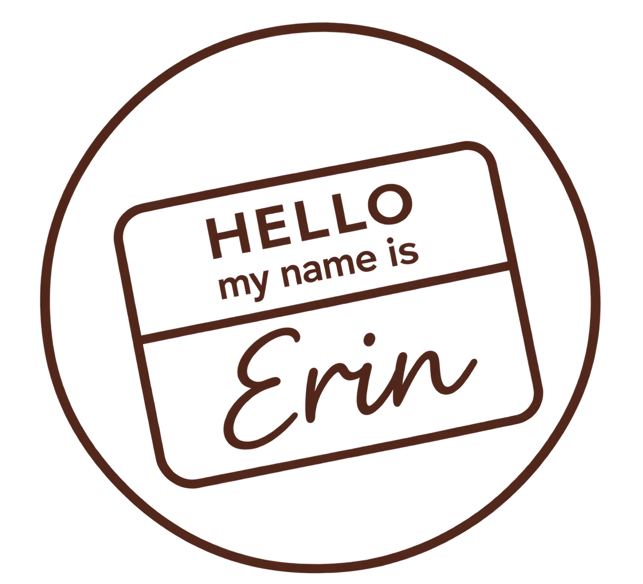 A circular logo with a stylized name tag that says "HELLO my name is Erin" inside a name tag outline.