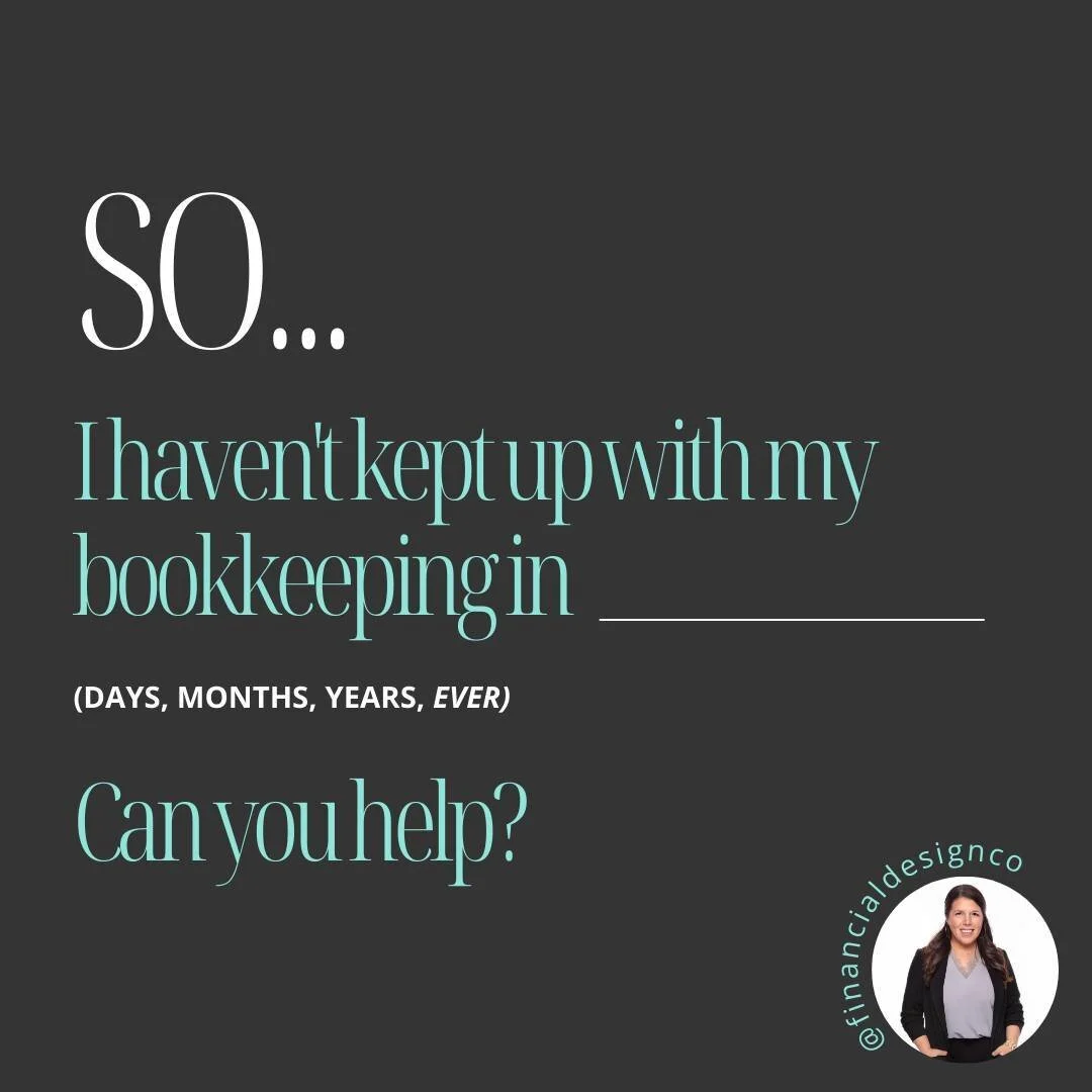 Has it been an *unspeakable* amount of time since you've done your bookkeeping?

THAT'S OKAY!

Please don't let shame hold you back from getting your business back on track. I'm not here to judge you, and I can almost guarantee you I've seen worse!

