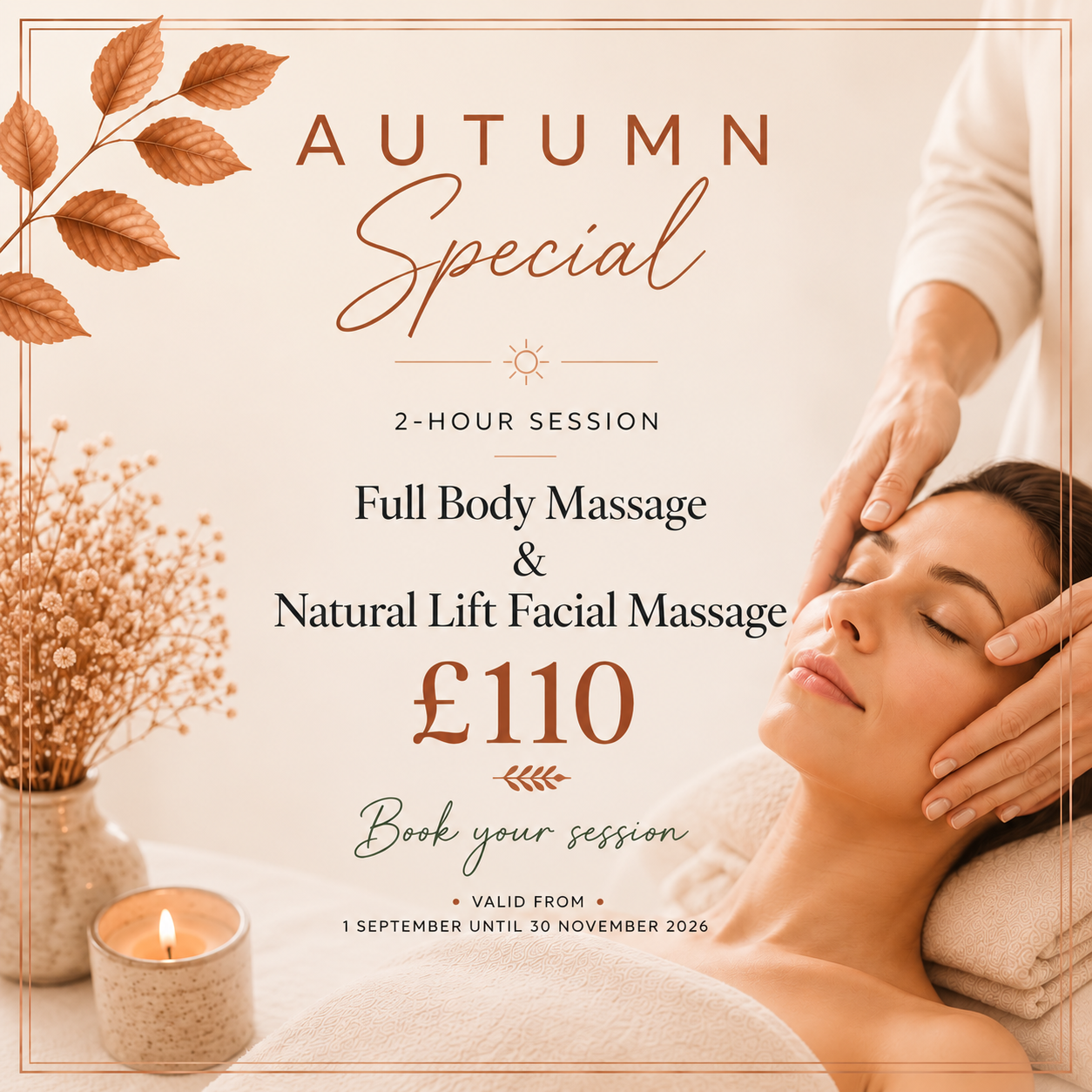 A promotional poster for an autumn relaxation session featuring a woman receiving a facial massage, with text about a 2-hour session for full body and facial massages for £110, available from September 1 to November 30, 2026.