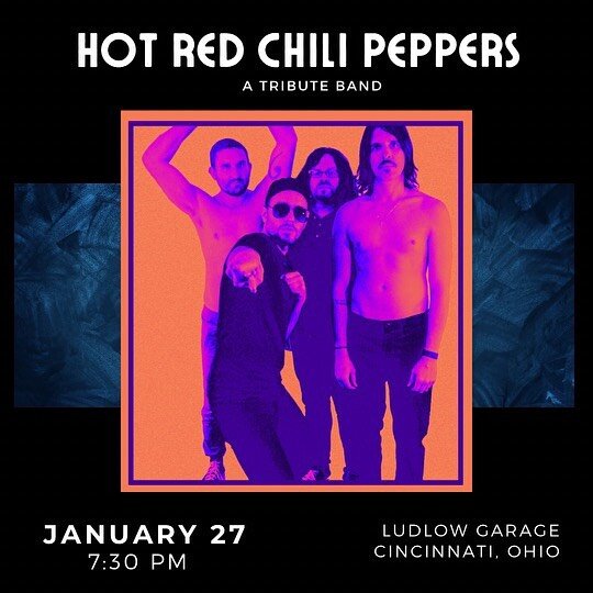 Come rock with us in January at Ludlow Garage! Tickets are on sale now for this show. Link in bio. It&rsquo;s gonna be a good one! 

#hotredchilipeppers #tributeband #tributeact #rocknroll #cincinnati #livemusic #ludlowgarage 

Poster design : @hilla