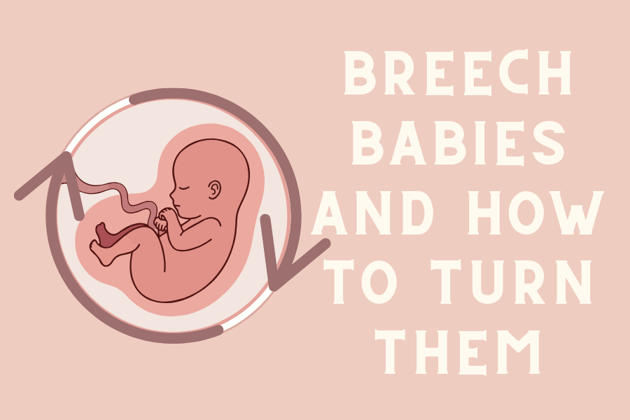 How to Turn a Breech Baby Naturally: Spinning Babies, Webster Technique &amp; More