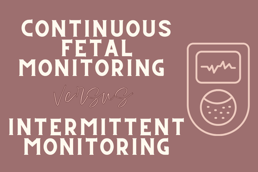 Continuous Monitoring in labor versus intermittent monitoring in labor