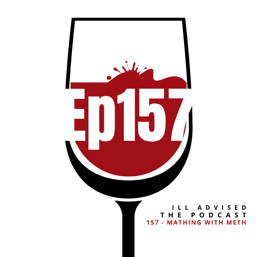 Episode 157 | Mathing With Meth