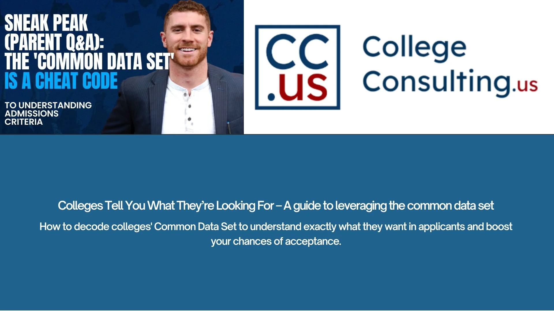Colleges Tell You What They’re Looking For – A guide to leveraging the common data set
