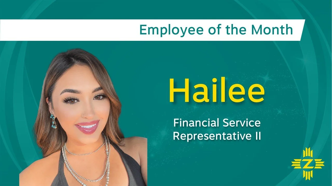 Join us in celebrating Hailee, Zia Credit Union's Employee of the Month! 👏

Hailee's enthusiasm, reliability, and willingness to lend a hand make a lasting impact across our team. She approaches each day with a positive attitude and a genuine commit