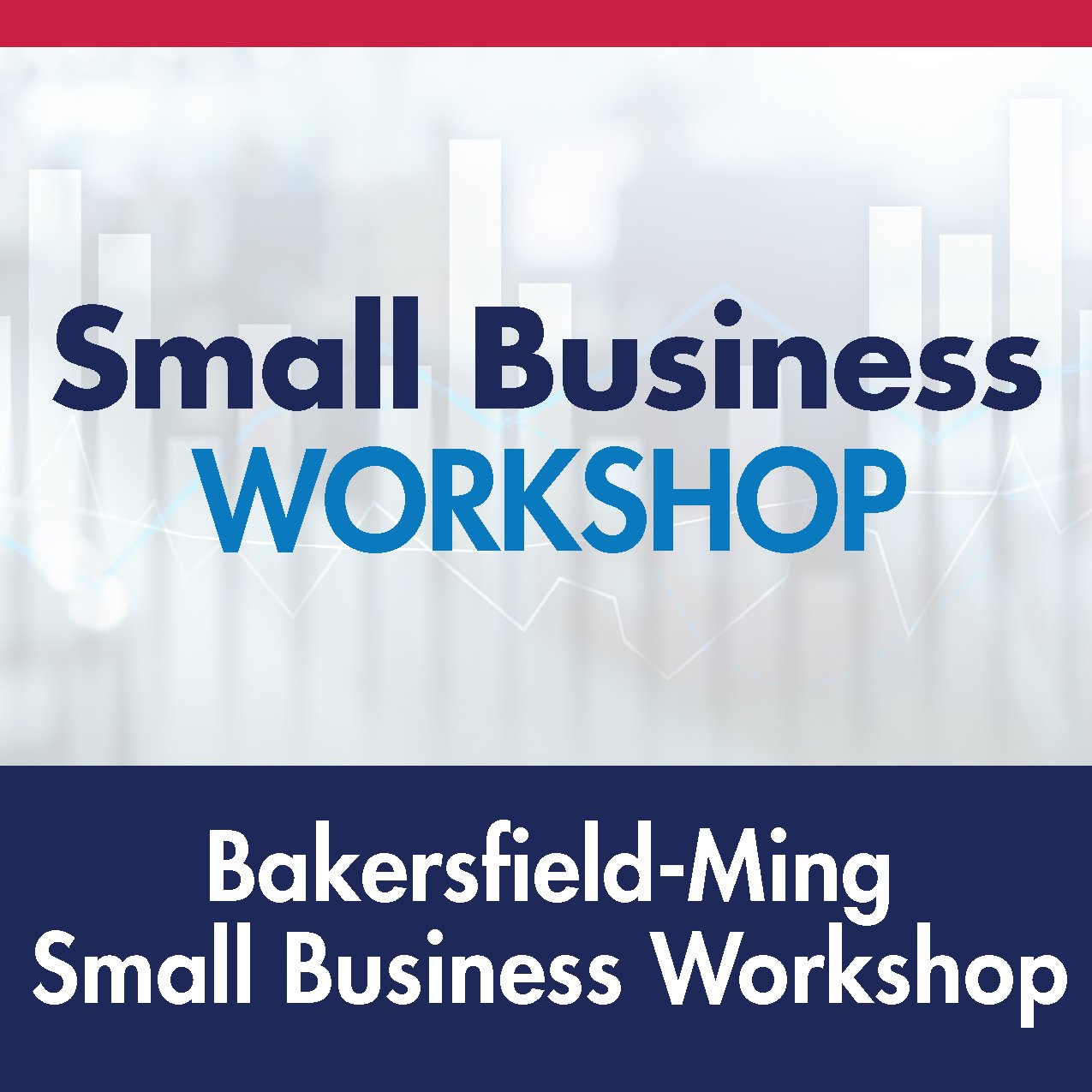 Bakersfield - Ming Branch: Small Business Owners &amp; Entrepreneurs Workshop