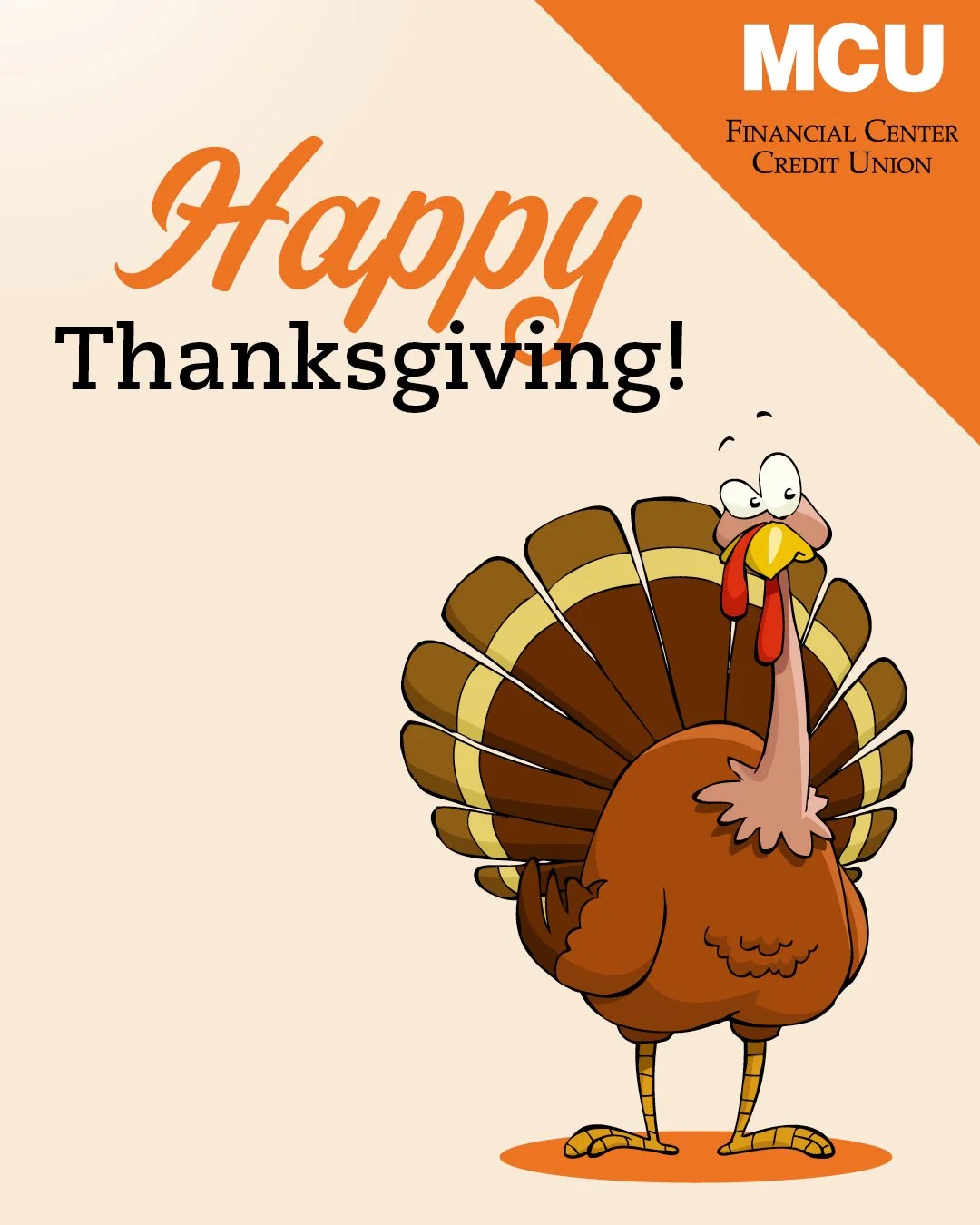 We are grateful for our members every day, but especially on Thanksgiving. Wherever you&rsquo;re celebrating, we hope you&rsquo;re counting your blessings and enjoying time with loved ones. As a reminder, MCU is closed today, but will reopen tomorrow