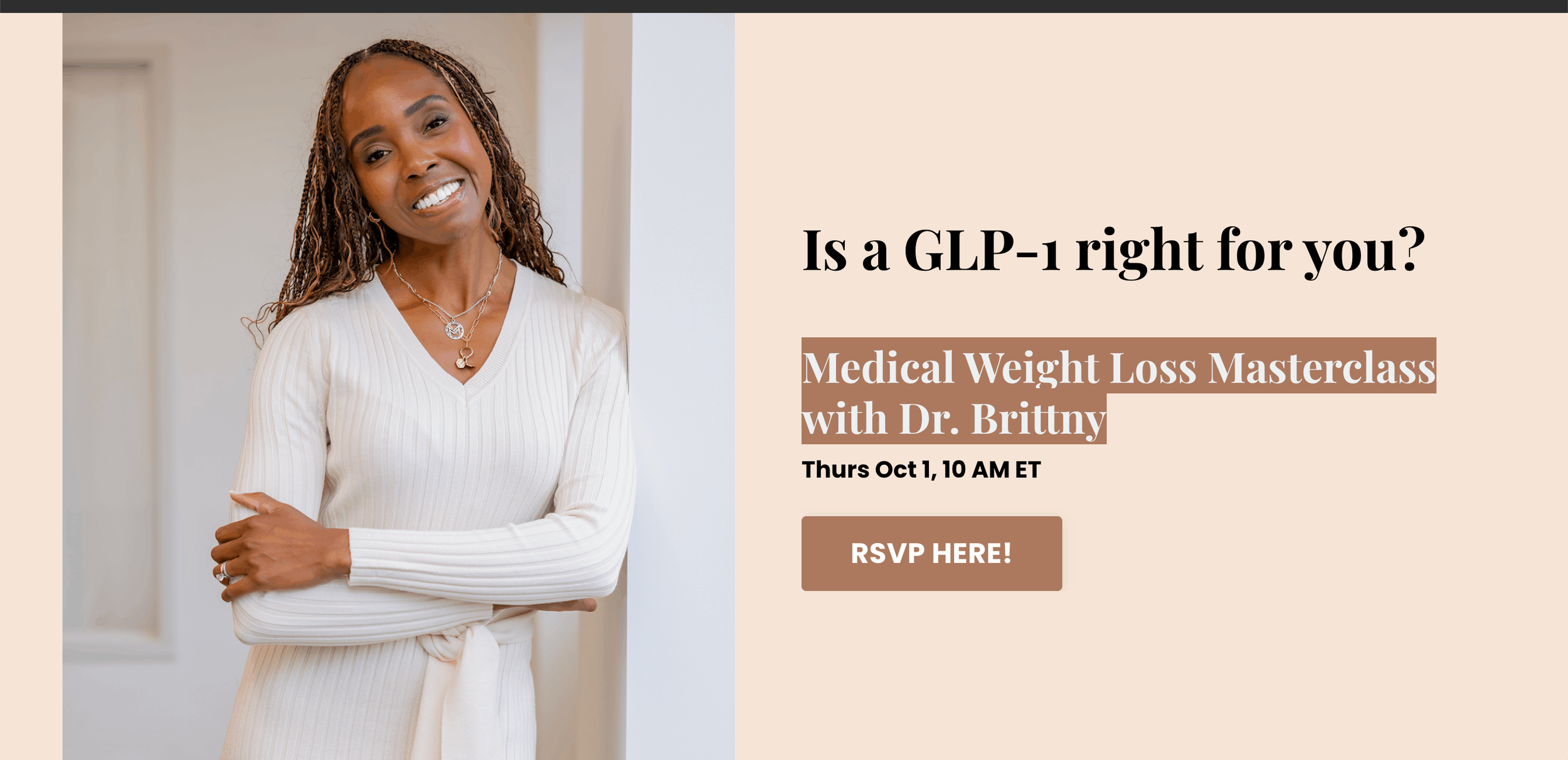 Is a GLP-1 Right for You? Inside Dr. Brittny's Free Medical Weight Loss Masterclass